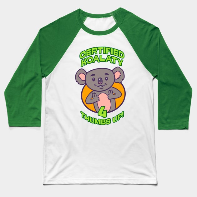 Certified Koalaty Baseball T-Shirt by forsureee